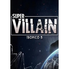 DLC Tropico 5 - Supervillain КЛЮЧ🔑 STEAM РФ+СНГ