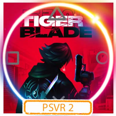 💠 (VR2) Tiger Blade (PS5/EN) П3 - Активация