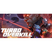 🔑 Turbo Overkill  / Ключ Steam / Все регионы