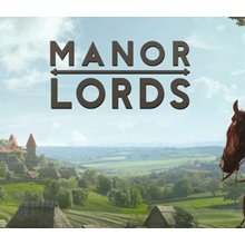 🎮Manor Lords KZ - Steam 🚚 Быстрая Доставка+GIFT 🎁 - irongamers.ru