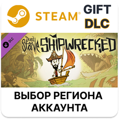 ✅Don&acute;t Starve - Shipwrecked🎁Steam 🌐Выбор региона