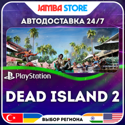Dead Island 2 · PS4/PS5 · TR/UA/IN/PL/US · АВТО 24/7