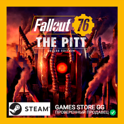 FALLOUT 76: + THE PITT DELUXE 🌍 STEAM•RU|KZ|UA
