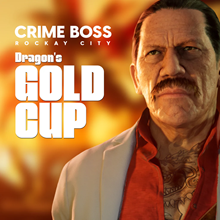 🔴 Crime Boss: Rockay City - Dragon's Gold Cup 🔴 (PC)