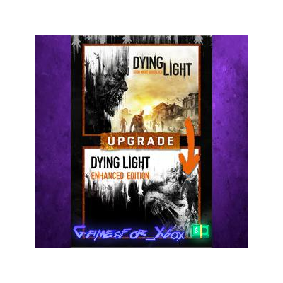 ☀️Dying Light Standard to Enhanced Edition Upgrade XBOX DLC