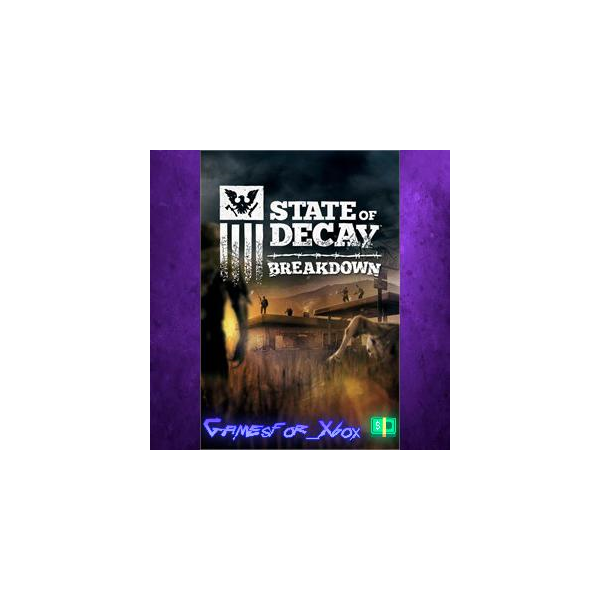 State of Decay Breakdown Year-One XBOX DLC