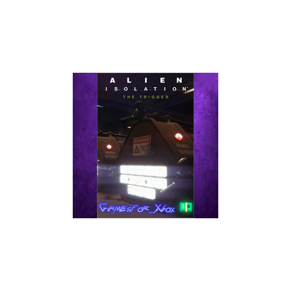 Alien Isolation — The Trigger XBOX DLC