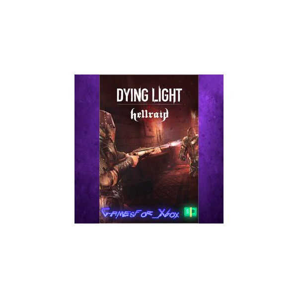 Dying Light – Hellraid XBOX DLC