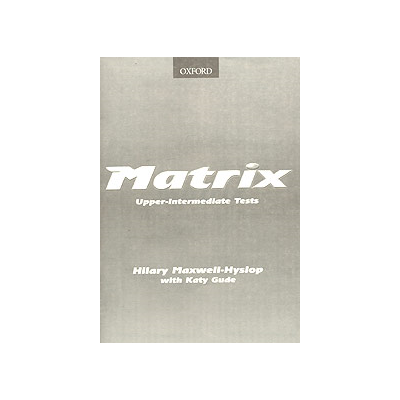 Ответы к Matrix Upper-Intermediate Tests.