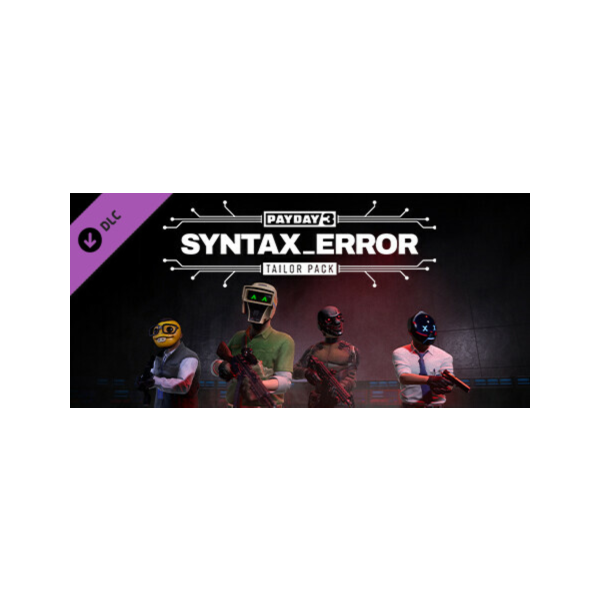 PAYDAY 3: Syntax Error Tailor Pack DLC * STEAM RU