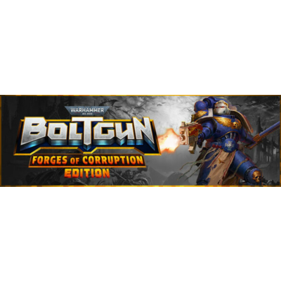 Warhammer 40,000: Boltgun - Forges of Corruption Edition steam