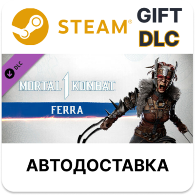 ✅MK1: Ferra🎁Steam GIFT🌐Выбор Региона🌐АВТО