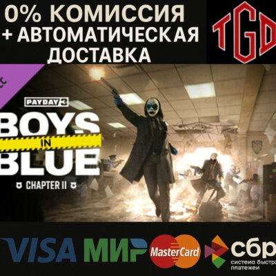 🔥 PAYDAY 3:  Chapter 2 - Boys in Blue | Steam Россия �