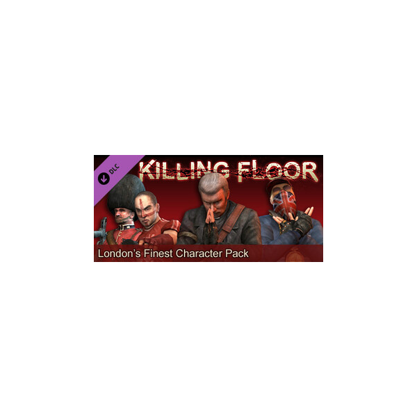 Killing Floor «London´s Finest» Character Pack GIFT