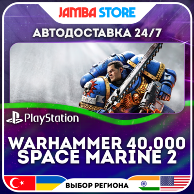 Warhammer 40,000: Space Marine 2 · PS5 · TR/UA/IN/PL/US · АВТО 24/7