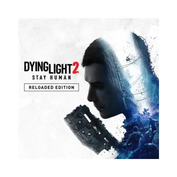 DYING LIGHT 2 STAY HUMAN: RELOADED STEAM GLOBAL КЛЮЧ
