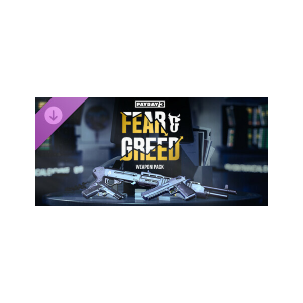 PAYDAY 3: Fear & Greed Weapon Pack DLC * STEAM RU