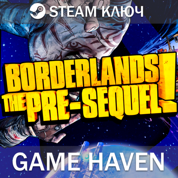 Borderlands: The Pre-Sequel Steam 0% РФ+СНГ