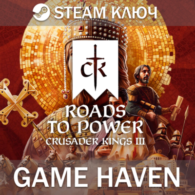 Crusader Kings III: Roads to Power 🔑Steam 0% РФ+СНГ+TR