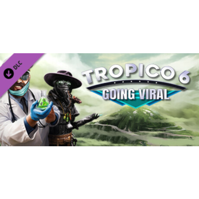 Tropico 6 - Going Viral (DLC) STEAM КЛЮЧ РОССИЯ + МИР