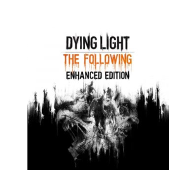Dying Light The Following Enhanced / Definitive Edition (STEAM Ключ)