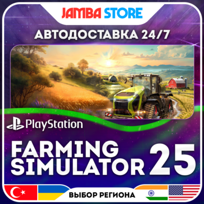 Farming Simulator 25 · PS5 · TR/UA/IN/PL/US · АВТО 24/7