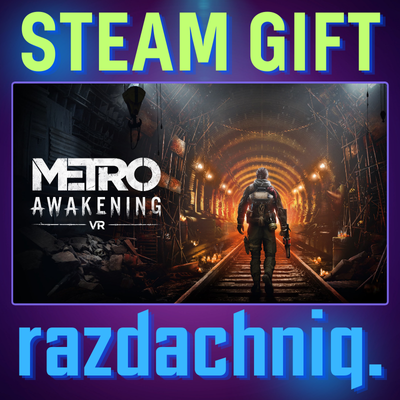 💥Metro Awakening {Steam Gift/Россия/СНГ} + Подарок🎁