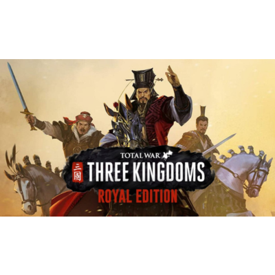 TOTAL WAR: THREE KINGDOMS ROYAL EDITION\STEAM\КЛЮЧ