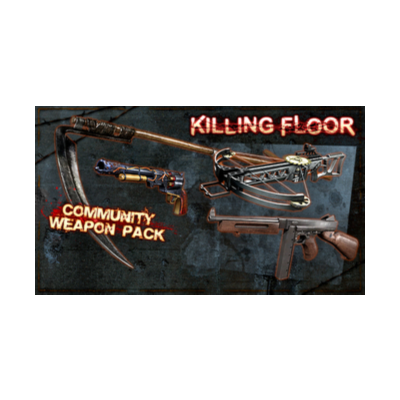Killing Floor - Community Weapon Pack GIFT ВСЕ СТРАНЫ
