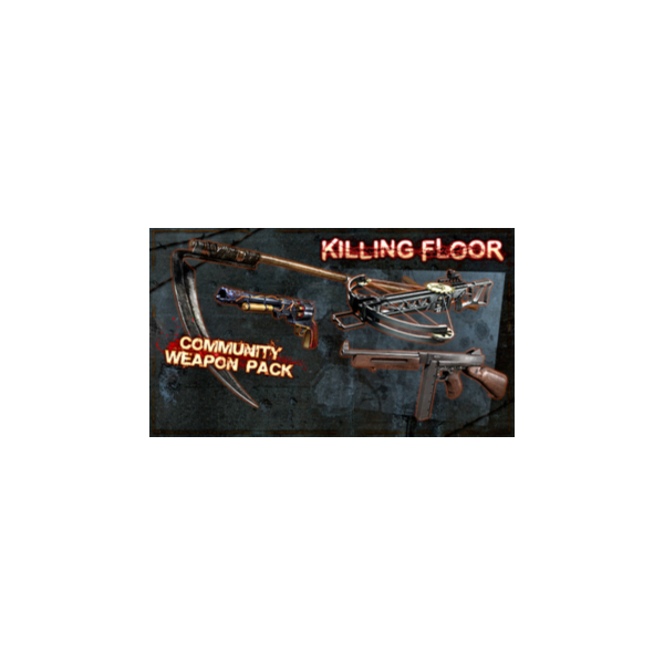 Killing Floor — Community Weapon Pack GIFT ВСЕ СТРАНЫ