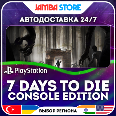 7 Days to Die - Console Edition · PS5 · TR/UA/IN/PL/US · АВТО 24/7