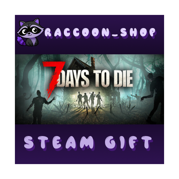 7 Days to Die * STEAM RU*KZ*UA*СНГ