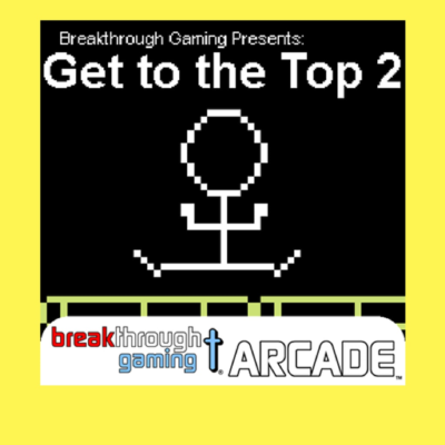 Get to the Top 2 - Breakthrough Gaming Arcade PS4 & PS5