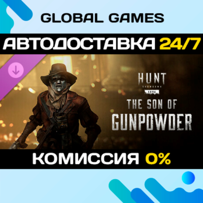 Hunt: Showdown 1896 - The Son of Gunpowder DLC STEAM 🚀