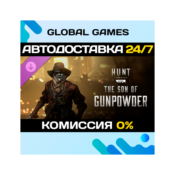 Hunt: Showdown 1896 - The Son of Gunpowder DLC STEAM 🚀