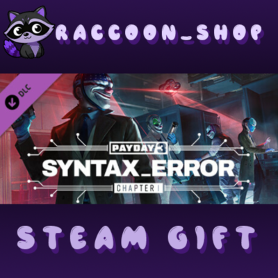 PAYDAY 3: Chapter 1 - Syntax Error DLC RU*KZ*UA*CIS