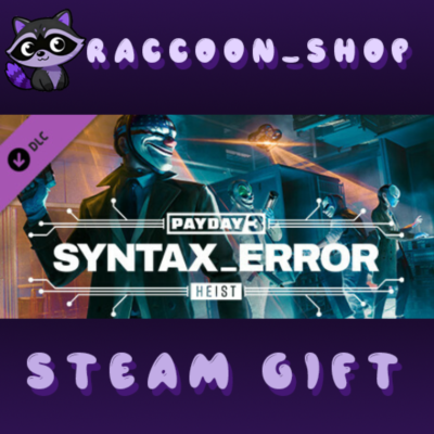 PAYDAY 3: Syntax Error Heist DLC * STEAM RU*KZ*UA*СНГ