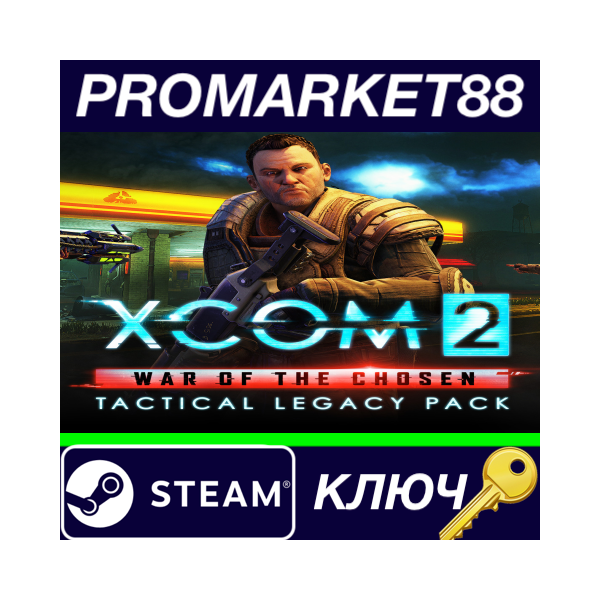 ⭐ XCOM 2: War of the Chosen — Tactical Legacy Pack DLC