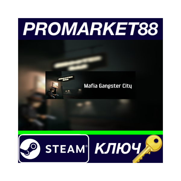 ⭐ Mafia Gangster City Steam КЛЮЧ GLOBAL