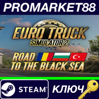 ⭐ Euro Truck Simulator 2 - Road to the Black Sea DLC EU