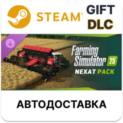 ✅FS25 - NEXAT Pack🎁Steam GIFT🌐Выбор Региона🌐АВТО