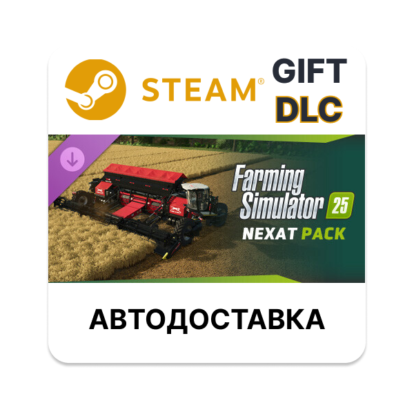 FS25 — NEXAT Pack Steam GIFT Выбор Региона АВТО