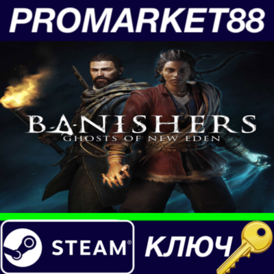 ⭐Banishers: Ghosts of New Eden Steam КЛЮЧ 🔑GLOBAL
