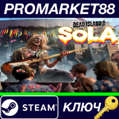 ⭐ Dead Island 2 - SoLA DLC Steam КЛЮЧ 🔑 ЕВРОПА