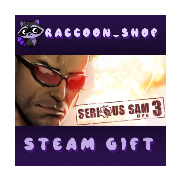 Serious Sam 3: BFE * STEAM RU*KZ*UA*СНГ