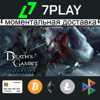 Death´s Gambit: Afterlife - Оффлайн Steam [24/7]