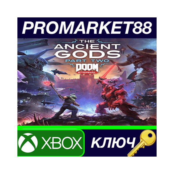 ⭐ DOOM Eternal: The Ancient Gods — Part Two EU XBOX One