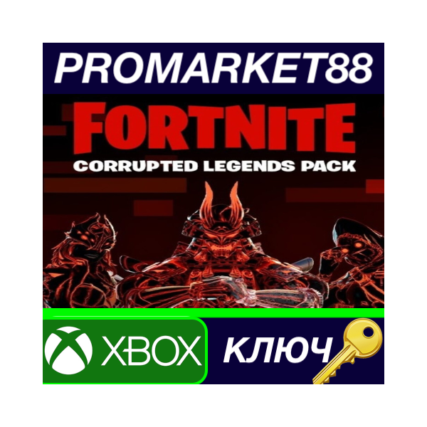 ⭐ Fortnite — Corrupted Legends Pack ZA XBOX One / Xbox