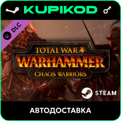 🔑Total War: WARHAMMER -  Chaos Warriors Race Pack🔥 ключ