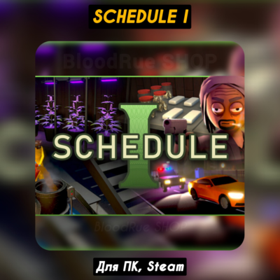 🔴Schedule I🔥Все DLC🔥+ПАТЧИ, Steam🔴